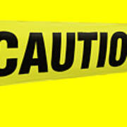 Caution Tape Poster