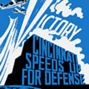 Cincinnati Speeds Up For Defense - Ww2 Poster
