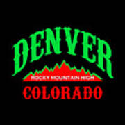 Denver Colorado Rocky Mountain Design Poster