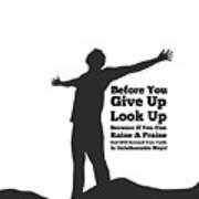 Do Not Give Up Look Up Poster