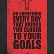 Do Something Every Day Gym Motivational Quotes poster Poster