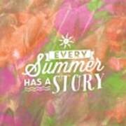 Every Summer Has A Story Poster
