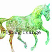 Flying Change Watercolor Quote Poster