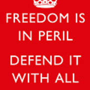 Freedom Is In Peril -- Ww2 Propaganda Poster