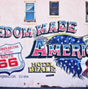 Freedom Made America - Mural Art On Route 66 Poster