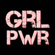 Grl Pwr - Girl Power - Minimalist Print - Pink - Typography - Quote Poster Poster