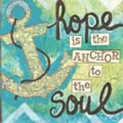 Hope Is The Anchor Poster