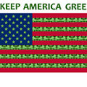 Keep America Green Usa Flag Poster