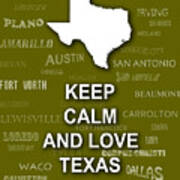 Keep Calm And Love Texas State Map City Typography Poster