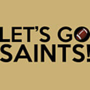 Let's Go Saints Poster