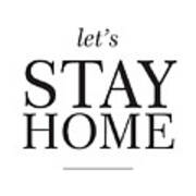 Let's Stay Home Poster