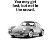 Lost In A Porsche Poster