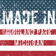 Made In Highland Park, Michigan Poster