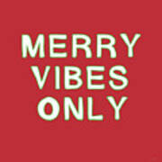 Merry Vibes Only Red- Art By Linda Woods Poster