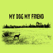 My Dog My Friend Poster