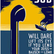 No Enemy Sub Will Dare Lift Its Eye Poster
