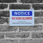 No Signs Allowed Sign Poster