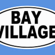 Oval Bay Village Ohio Home Pride Poster