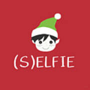 Selfie Elf- Art By Linda Woods Poster