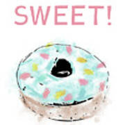 Sweet Donut- Art By Linda Woods Poster