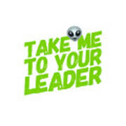 Take Me To Your Leader Poster