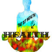 The First Wealth Is Health Poster
