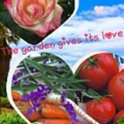 The Garden Gives It's Love Poster