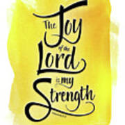 The Joy Of The Lord - Yellow Poster