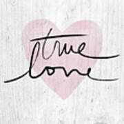 True Love Rustic- Art By Linda Woods Poster