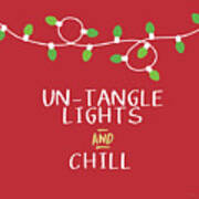 Untangle Lights And Chill- Art By Linda Woods Poster