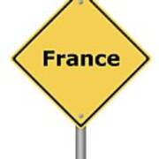 Warning Sign France Poster