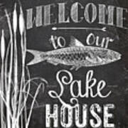 Welcome To Our Lake House Sign Poster