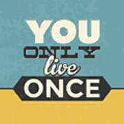 You Only Live Once Poster