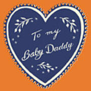 To My Baby Daddy Heart #1 Poster