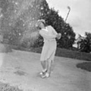Babe Didrikson Spraying Sand With Golf Poster