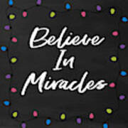 Believe In Miracles 2-art By Linda Woods Poster