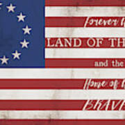 Betsy Ross Flag Land Of Free Home Of Brave Poster