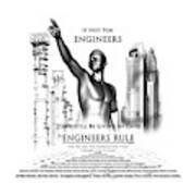 Engineers Rule Poster