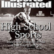 High School Sports Inside The Changing World Of Our Young Sports Illustrated Cover Poster