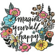 Imagine Yourself Happy Color Poster