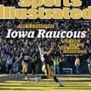 Iowa Raucous. The 11-0 Hawkeyes New Kirk. New Qb. New Title Sports Illustrated Cover Poster