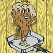 King Poop In Frying Pan Poster