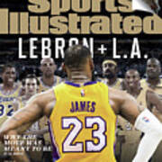 Lebron + L.a. Why The Move Was Meant To Be Sports Illustrated Cover Poster