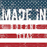 Made In Boerne, Texas #boerne #texas Poster