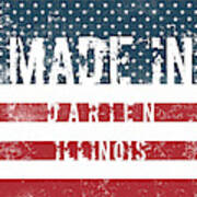 Made In Darien, Illinois #darien #illinois Poster