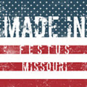 Made In Festus, Missouri #festus #missouri Poster