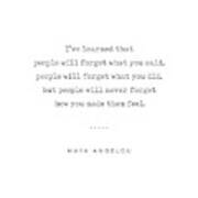 Maya Angelou Quote 01 - Typewriter Quote - Minimal, Modern, Classy, Sophisticated Art Prints Poster