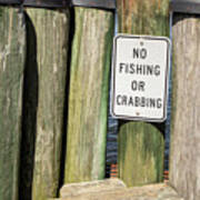 No Fishing Or Crabbing Sign Poster