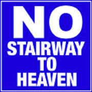 No Stairway To Heaven Poster