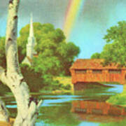 Rainbow Shining Down To A Church And Covered Bridge Poster